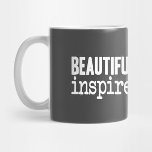 Beautiful Minds Inspire Others Mug